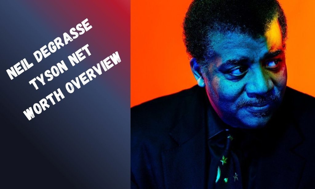 Neil deGrasse Tyson Net Worth Overview